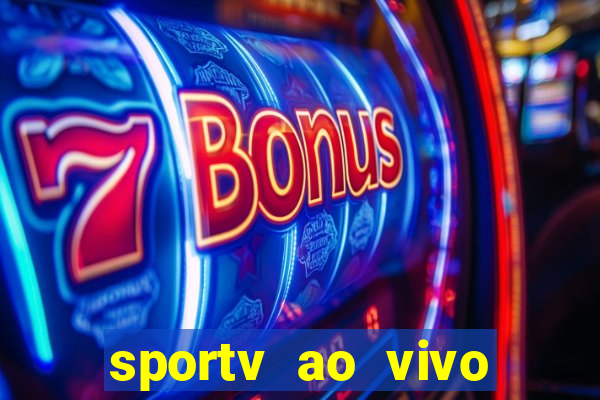 sportv ao vivo mega canais